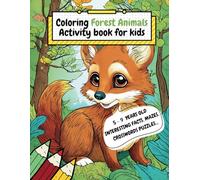 Animals Coloring Book for Kids Ages 5-9 Pages of Activities, Word Search, Crossword Puzzles, Mazes, Games and Stem Skills w