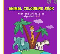 Animals Coloring Book: for kids : Meet the Animals from A to Z