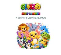 Animals Coloring Book for Toddlers Ages 2-6: Meet and Color Cute Animals with Globzoo | Fun Animal Activity Book for Preschool Boys and Girls