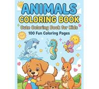 Animals Coloring Book for Toddlers and Kids Ages 2-8: Giant Coloring Pages, Big Bold Designs, Cute and Easy Animal Coloring for Preschool, Kindergarten, Early Learning Fun