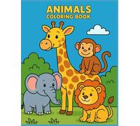 Animals Coloring Book: Fun and Easy Animal Pages for Kids and Teens: Cute and Creative Illustrations for Ages 4-17