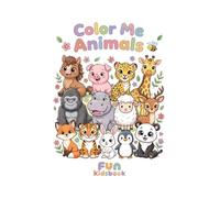 Animals Coloring, Tracing and Drawing Book for Kids Ages 3-5: Cute and Easy Animal Coloring Pages with Word Tracing and Drawing Practice - Learn Animal Names While Coloring