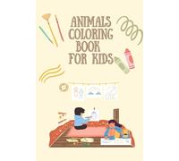 Animals Colouring Book for kids: Fun colouring activity Book for Kids packed with adorable creatures from the jungle, farm, forest, and ocean.
