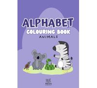 Animals Colouring Book: Learn the alphabet by colouring (colouring books for kids)