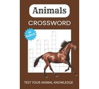 Animals Crossword Puzzles: Crossword Puzzles with Easy to Read Print about Animals | 6×9 inches, 100 pages | 50 Puzzles ... Gift for Vacations, Birthdays and Leisure Times
