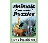 Animals Crossword Puzzles: Crossword Puzzles with easy to read print about Animals, Birds, Fish, Reptiles, Insects, Wildlife and more | 6x9 inches, ... | Gift for Vacations, Holidays and Relaxation