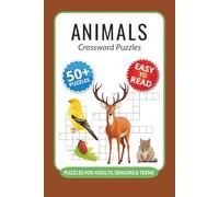 Animals Crossword Puzzles: Crossword Puzzles with Easy to Read Print about Animals, Pets, Species and More I 6x9 inches, 120 pages I 50+… Gift for Vacations, Holidays and Relaxation