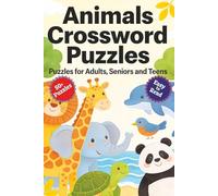 Animals Crossword Puzzles: Crossword Puzzles with Easy to Read Print about Animals, Wildlife, Marine Life and more | 6*9 inches, 120 pages| 50+ Puzzles... Gift for Vacation, Holidays and relaxation