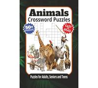 Animals Crossword Puzzles: Crossword Puzzles with Easy-to-Read Print about Animals, Zoo Animals and More | 6x9 inches, 122 pages | 50+ Puzzles - Gift ... Ultimate Learning Adventures Puzzle Series)