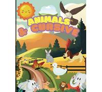 Animals & Cursive - Handwriting Practice Workbook for Kids Ages 4-8 Learn Uppercase and Lowercase Letters with Fun Animal Themes | Cursive Writing for ... ideal for kindergarten and elementary