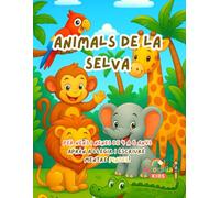Animals de la Selva - Llibre per Pintar i Aprendre per a Nens i Nenes de 4 a 6 Anys: Descobreix 15 animals simpàtics, traça lletres majúscules, ... (Pinta, Traça i Aprèn - La Sèrie d’Animals)