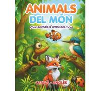 Animals del món: Cinc animals d’arreu del món!