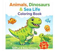 Animals, Dinosaurs & Sea Life Coloring Book: Fun & Easy Coloring Pages for Kids Ages 3-6 years