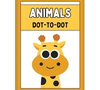 Animals Dot to Dot Activity Book for Kids: Fun Connect the Dots Animal Puzzles for Kids Ages 4-8 | Learn Numbers While Drawing Cute Animals