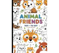 Animals Dot to Dot Coloring Book: Animals, Tracing, Names, Dot to dot , Lined, fun learning, early learning, home learning, kindergarten