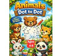Animals Dot to Dot: Fun Dot-to-Dot & Colouring Book for Kids Ages 4-8
