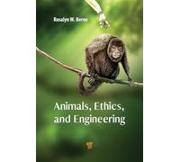 Animals, Ethics, and Engineering: Intersections and Implications