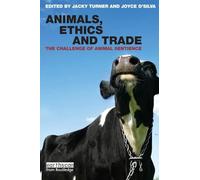 Animals, Ethics and Trade: The Challenge of Animal Sentience