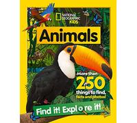 Animals Find it! Explore it!: More than 250 things to find, facts and photos! (National Geographic Kids)