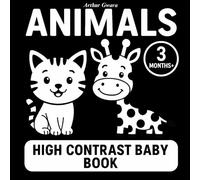ANIMALS. HIGH CONTRAST BABY BOOK: A black-and-white picture book for babies from 3 months of age (HIGH-CONTRAST BOOKS)
