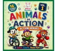 Animals in Action: Action Heroes Coloring Book for Kids Ages 3-6 | Fun & Easy Activity Book with Action Words: Learn Action Words While Coloring | 16 ... Hands (Mind Benders Pocket Coloring Fun)