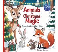 Animals in Christmas Magic: Coloring Book for Kids