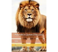 Animals in Quran (The Lion): Lion