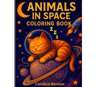 Animals in Space Coloring Book: A Journey to the Stars (Animal Adventures)