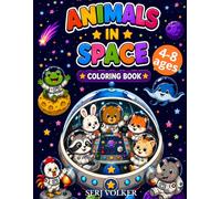 Animals in Space Coloring Book: Fun and Easy Cosmic Animal Coloring Pages for Kids and Teens