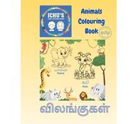 Animals in Tamil - Colouring Book Tamil with English Transliteration: Ichu's Tamil Colouring Series - Learn Tamil through English
