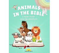 Animals in the Bible: a faith-filled color adventure