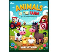 Animals in the Farm: Spot the Difference Adventure: Spot the Difference Adventure: 25 illustrated scenes + 25 answer keys | Perfect for kids 4-8 | Large print size 8.5 x 11 inch
