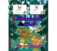 Animals in the Forest Dot To Dot Coloring books for Adults Teenagers Kids Relaxation, 50 drawings 8.5*11 inches Penguin,bear, cat, fish, fox, ... dog, rooster, kangaroo ,Mouse,lions,tigers