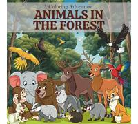 ANIMALS IN THE FOREST: Simple and Easy Coloring Book