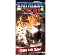 Animals in the Wild 1: Fangs & Claws [USA] [VHS]