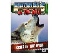 Animals in the Wild 3: Cries in the Wild [USA] [DVD]