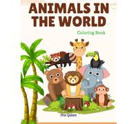 Animals In The World: Coloring Book