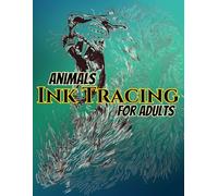 Animals Ink Tracing for Adults: 50 Elegant Wild Animal Designs for Relaxation, Mindfulness, and Creative Fun - Detailed Ink Line Art on Soft Garden-Colored Backgrounds with Bleed-Proof Pages