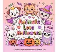 Animals Love Halloween: Cute and Simple Halloween Coloring Book for Kids