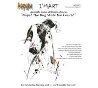 Animals make all kinds of faces: “Oops! The Dog Stole the Couch!” (I'MART Reverse Coloring Book series 1)