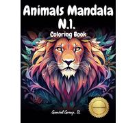 Animals Mandala N.1. Coloring Book: Teens and Adults, Relaxation, Peace, Stress Relief, Concentration, Mediatation, Mindfulness, Creativity (Mandalas)