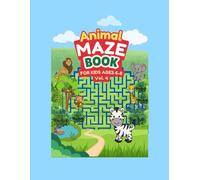 Animals Maze Book Ages 6-8 - Vol. 4 (Animal Maze Books for Kids Ages 6-8)