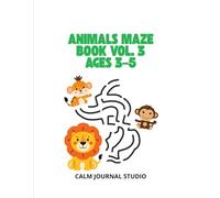 Animals Maze Book Vol. 3 for Preschoolers Ages 3-5: Fun and Easy Animal Mazes for Preschool Kids