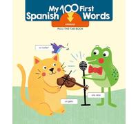 Animals (My 100 First Spanish Words Pull Tab)