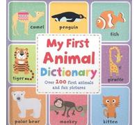 Animals (MY FIRST DICTIONARY)