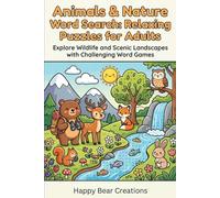 Animals & Nature Word Search for Adults: Relaxing Puzzles with Wildlife, Forests, Oceans & More for Stress Relief and Fun