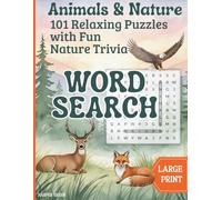Animals & Nature Word Search Large Print: 101 Relaxing Puzzles for Adults & Seniors with Solutions