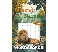 Animals & Nature Wordsearch Puzzle Book: Word Searches Easy to Read for Adults about Animals, Plants, and More | 6 x 9 inches, 109 pages | 50+ Puzzles ... Gift for Holidays, Travel, Vacations and Free Time