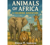 Animals of Africa: A Coloring Adventure
