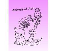 Animals of Asia (Animals of the World)